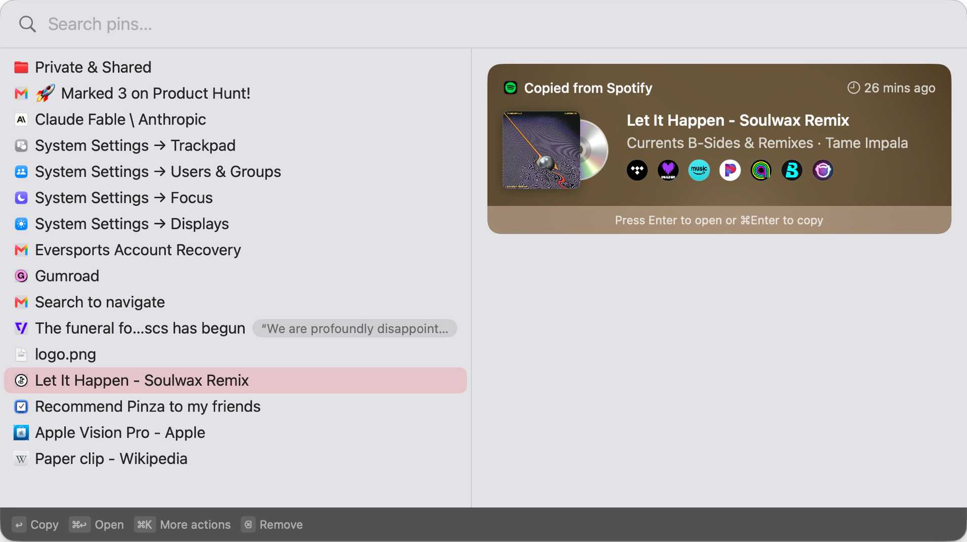 Pinza's recents window: a search field labeled 'Search pins', a list of recent pins — Gmail threads, System Settings panes, a Vimeo page with a text highlight, a file, a Spotify song — and a preview pane showing the selected song with album art on a spinning CD, 'Copied from Spotify, 26 mins ago', and icons for seven music services. A bar at the bottom lists the shortcuts: Return to copy, Command-Return to open, Command-K for more actions, Delete to remove.